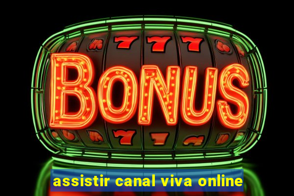 assistir canal viva online